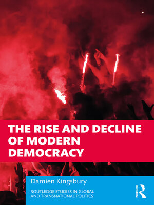 cover image of The Rise and Decline of Modern Democracy